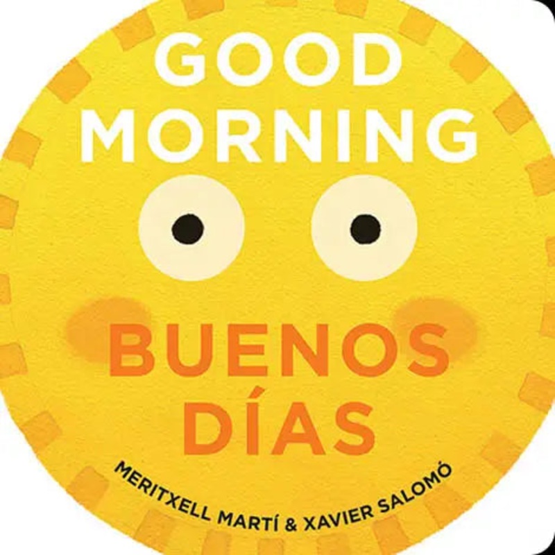 Good Morning - Buenos Das