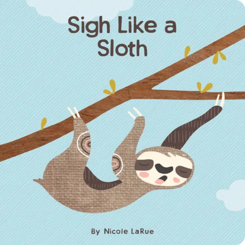 Sigh Like A Sloth Book