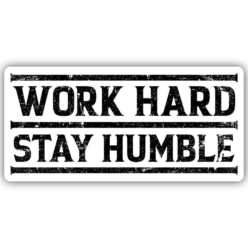 Work Hard Stay Humble Sticker 1242-LSTK