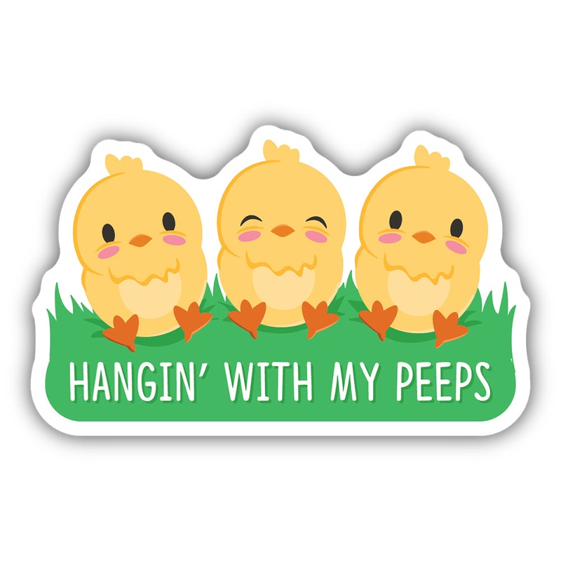 Hangin' with My Peeps Chicks Sticker 1957-LSTK