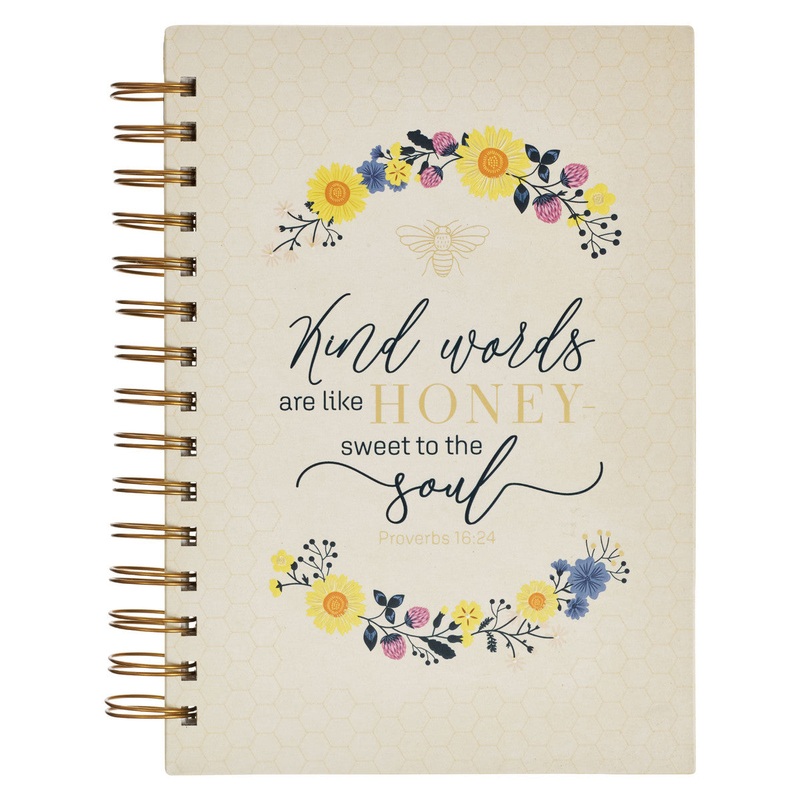 Kind Words Are Like Honey Wirebound Journal JLW175