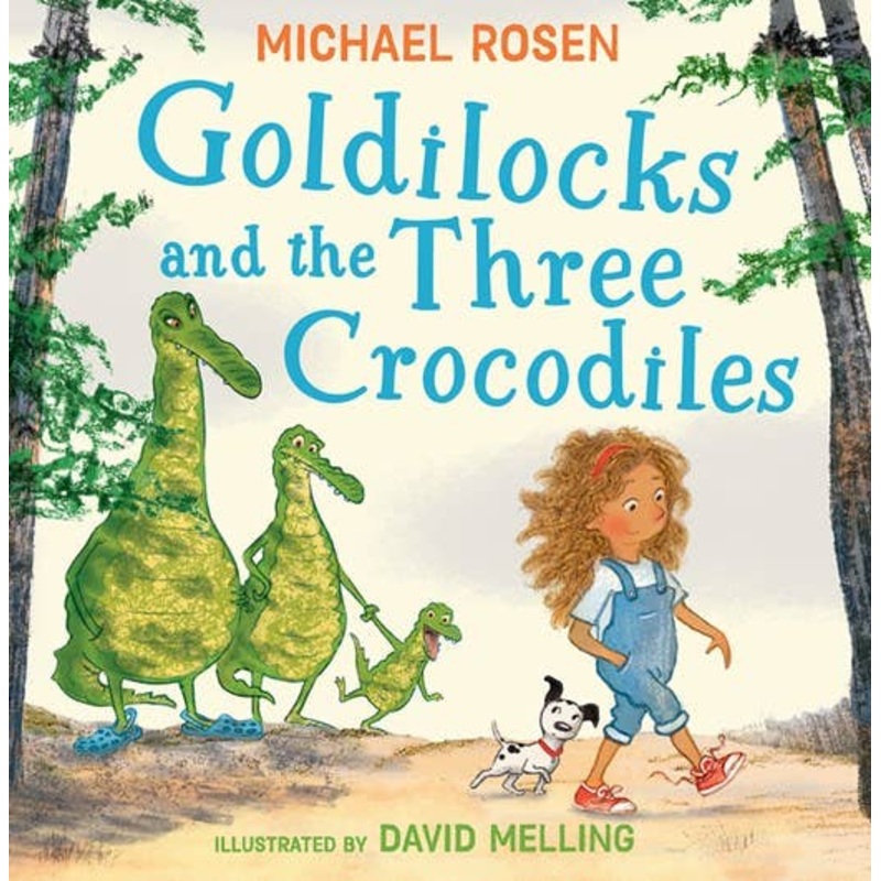 HarperCollins - Goldilocks and the Three Crocodiles : Michael Rosen