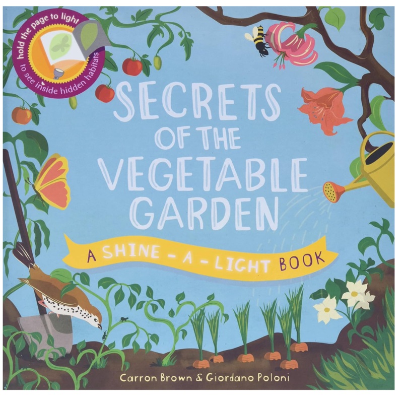 Secrets Of The Vegetable Garden Shine-a-Light