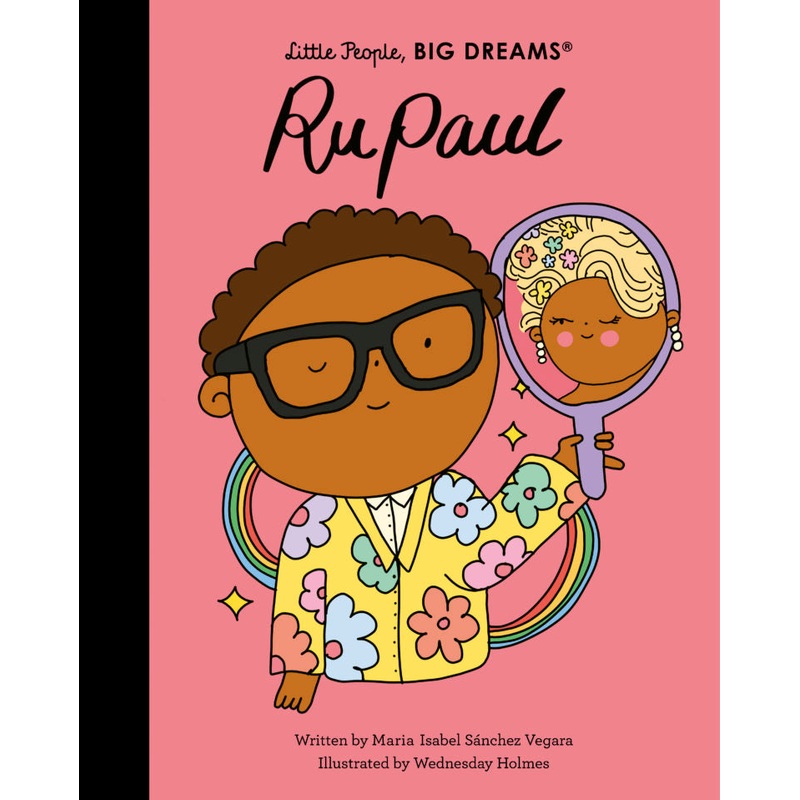 Little People, Big Dreams Hardcover Book | RuPaul