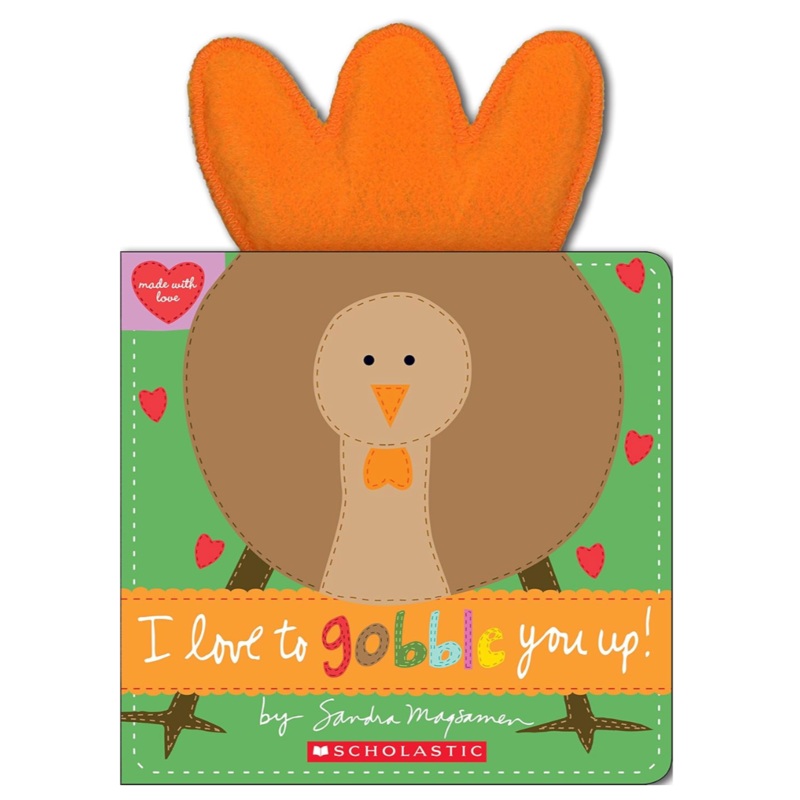 I Love To Gobble You Up!