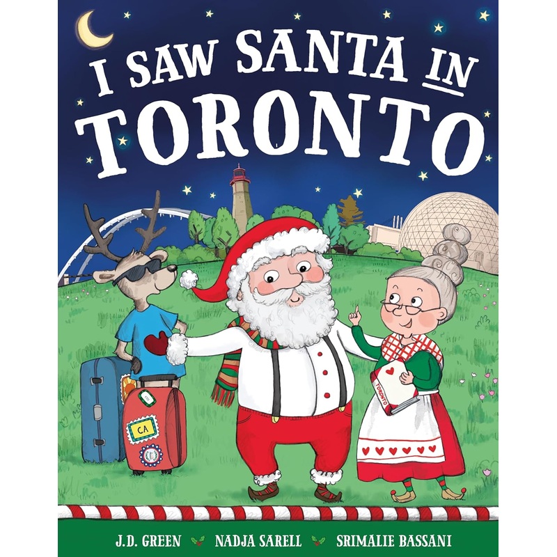 I Saw Santa in Toronto- By J.D. Green
