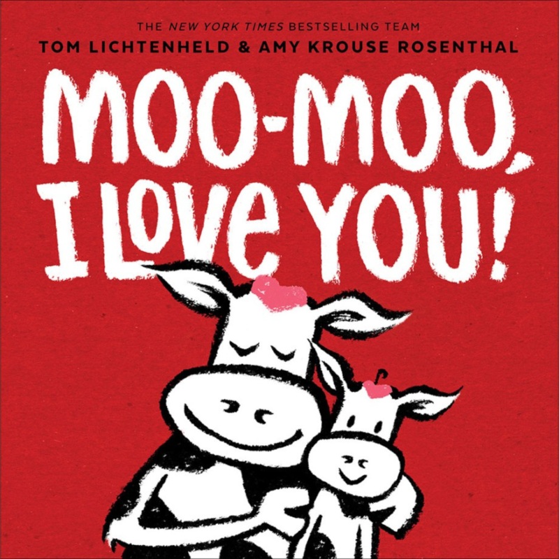 Moo-Moo, I Love You