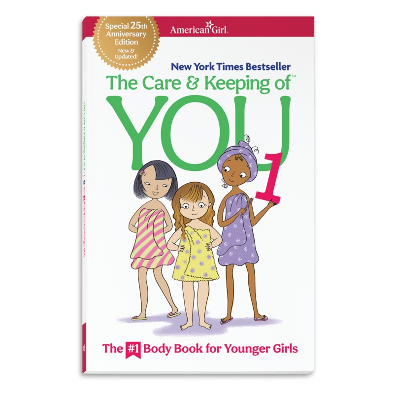 The Care & Keeping of You 1: The #1 Body Book for Younger Girls