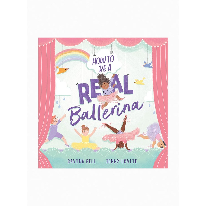 How to be a Real Ballerina Book