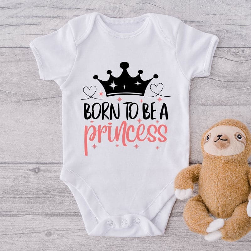 Born To Be A Princess-Onesie-Best Gift For Babies-Adorable Baby Clothes-Clothes For Baby-Best Gift For Papa-Best Gift For Mama-Cute Onesie UVU416350680686