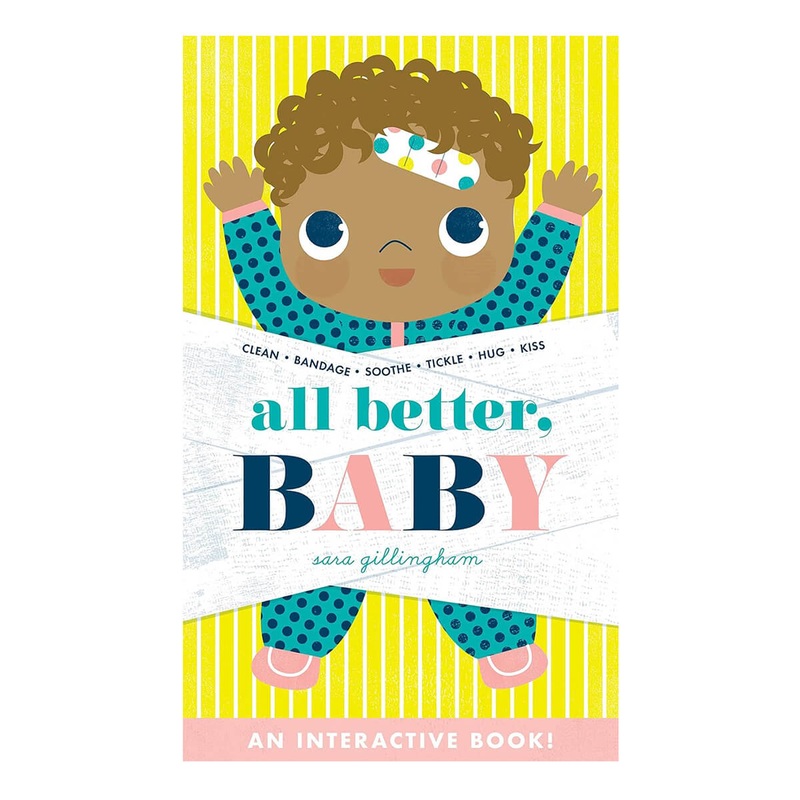 All Better Baby by Sara Gillingham