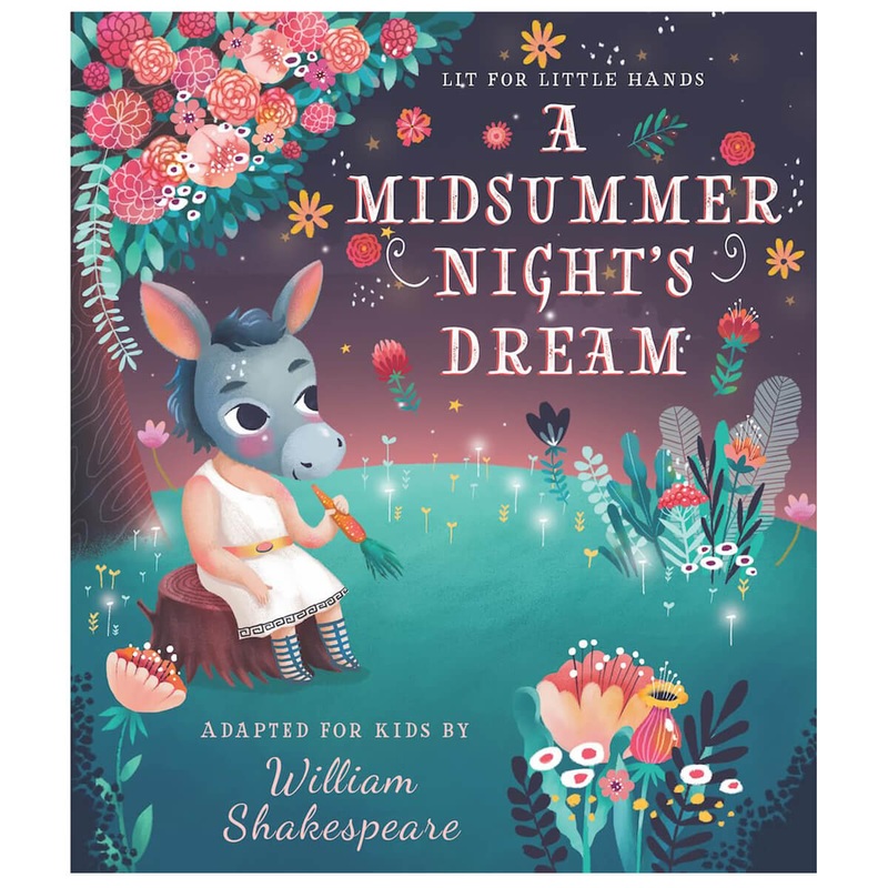 A Midsummer Night's Dream: Lit For Little Hands by Brooke Jorden & Olga Skomorokhova