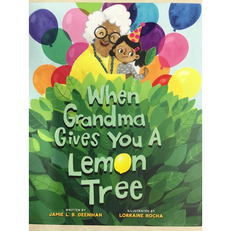 When Grandpma Gives You a Lemon Tress