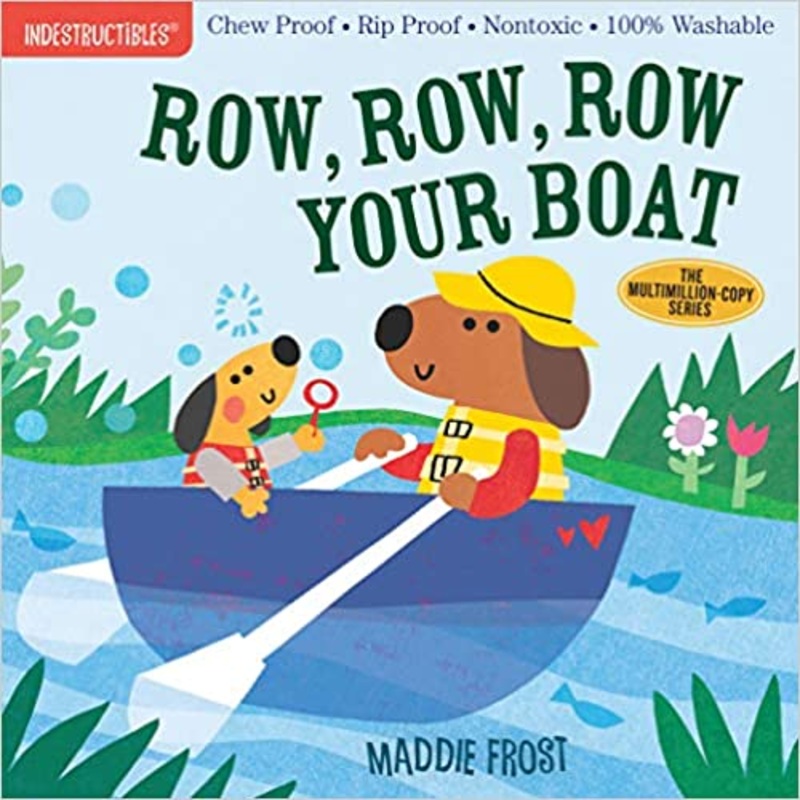 Indestructibles Books - Row, Row, Row Your Boat