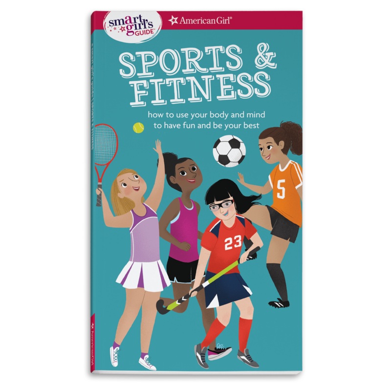 A Smart Girl's Guide: Sports & Fitness