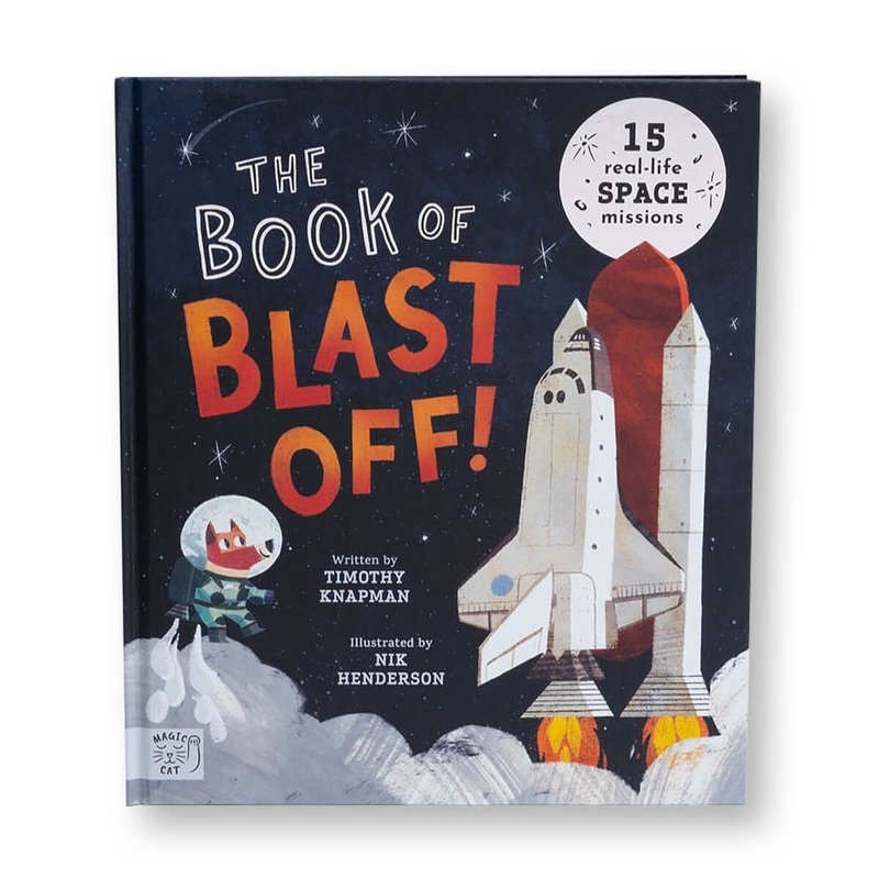 The Book of Blast Off! by Timothy Knapman and Nik Henderson