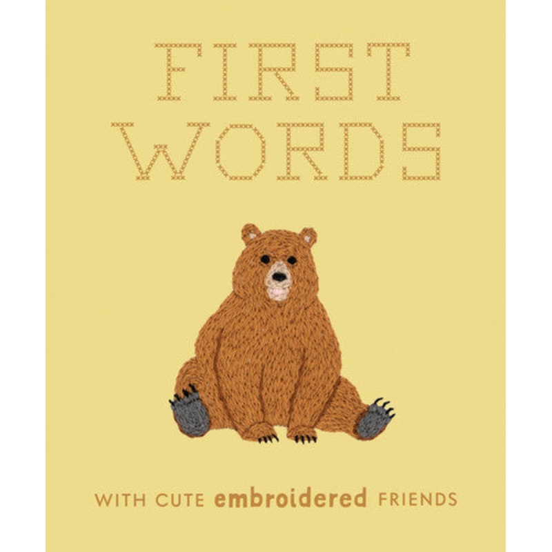 First Words: With Cute Embroidered Friends