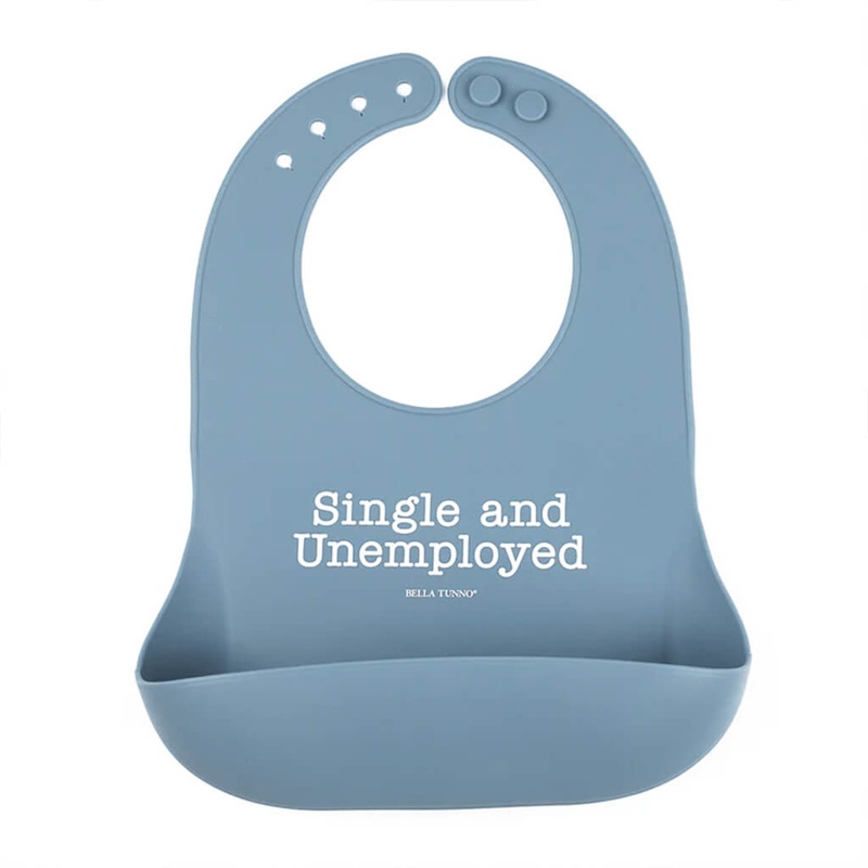 Wonder Bib Single and Unemployed