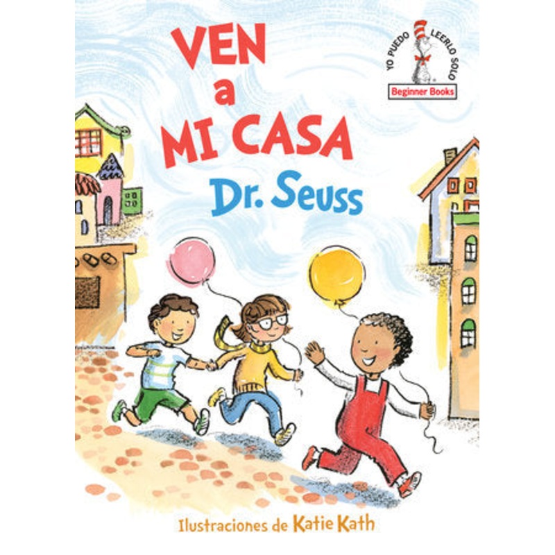Ven a mi casa (Come Over to My House Spanish Edition)